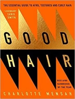 Good Hair; The Essential Guide To Afro, Textured And Curly Hair — New Beacon Books
