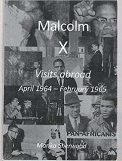 Malcolm X Visits Abroad: April 1964 - February 1965 — New Beacon Books