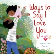 Ways To Say I Love You — New Beacon Books