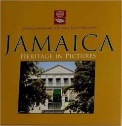 Jamaica: Heritage In Pictures (Hardback) — New Beacon Books